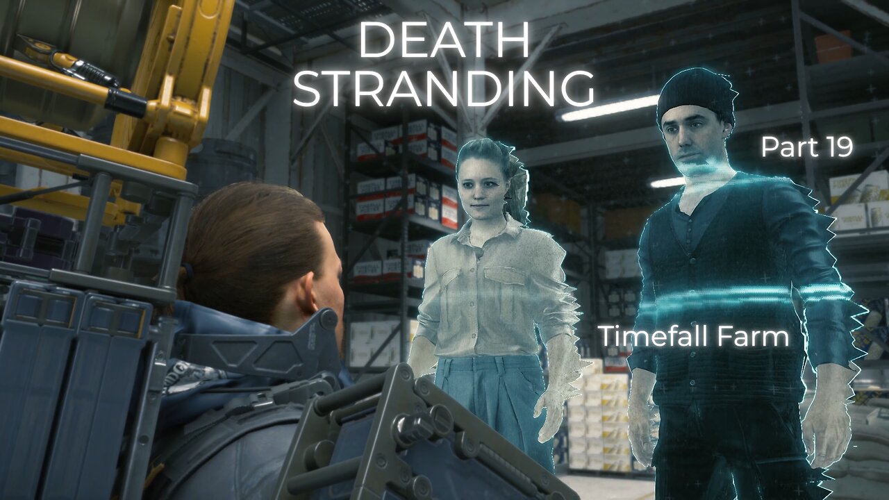 Death Stranding Part 19 - Timefall Farm