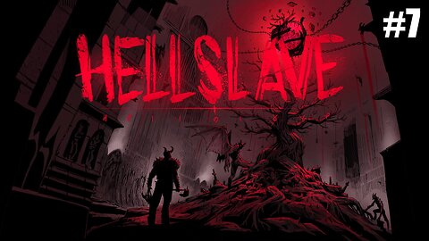 Defeating Mammon the Tyrant / Hellslave / Part 7