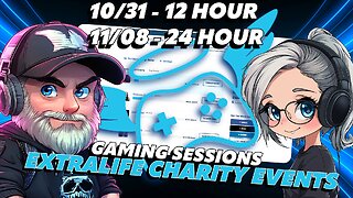 🎮 Charity Stream for Extra Life 4 Kids! ❤ Supporting Texas Children’s Hospital ! 🙌