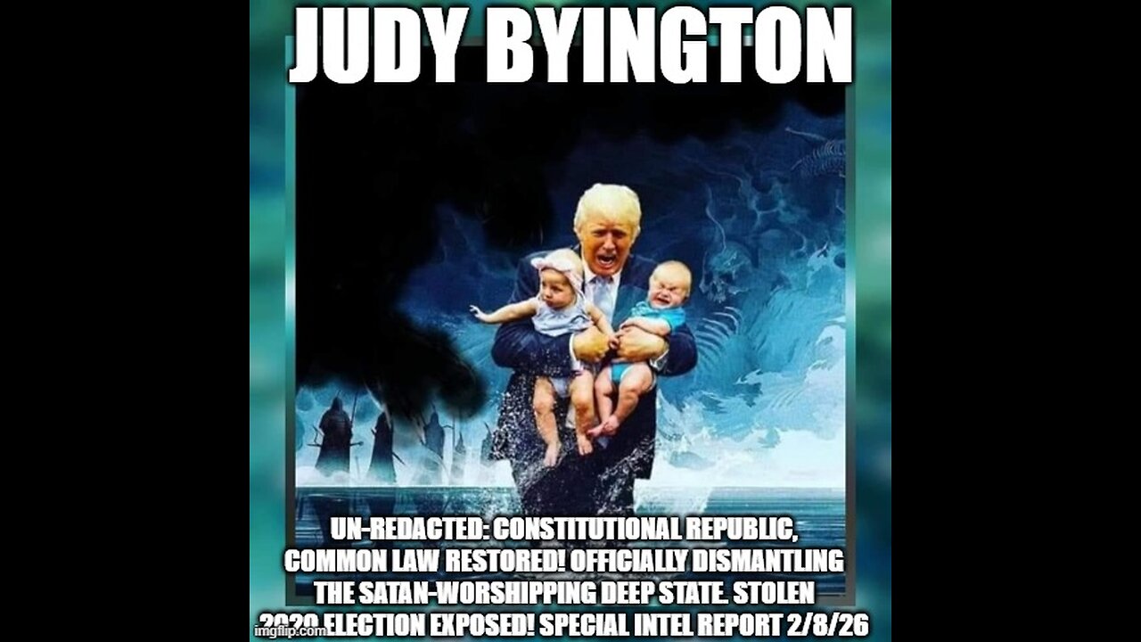 Judy Byington: Un-Redacted: 2/8/26
