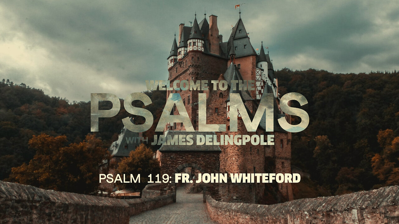 Psalm 119: Father John Whitehead