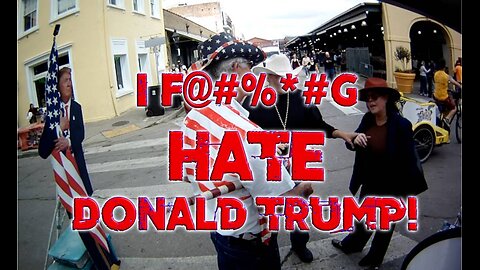 I F@#%*#g Hate Donald Trump!