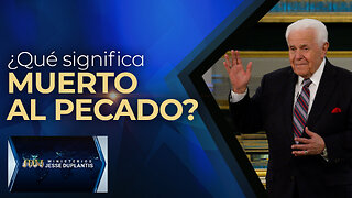 ¿QUÉ SIGNIFICA MUERTO AL PECADO?
