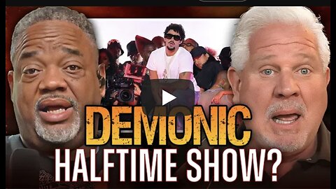 Glenn Beck ~ Will Bad Bunny’s Super Bowl performance be DEMONIC?!