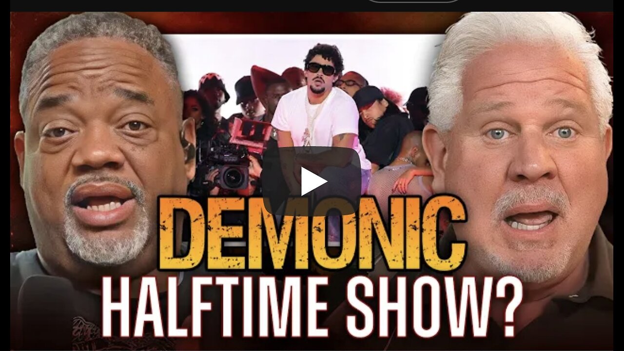 Glenn Beck ~ Will Bad Bunny’s Super Bowl performance be DEMONIC?!
