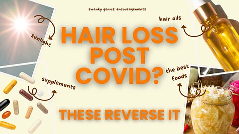 Covid Hair Loss & What To Do - Ep 050 | Swanky Genius: Encouragements