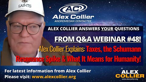 Alex Collier Explains: Taxes, the Schumann Resonance Spike & What It Means for Humanity!