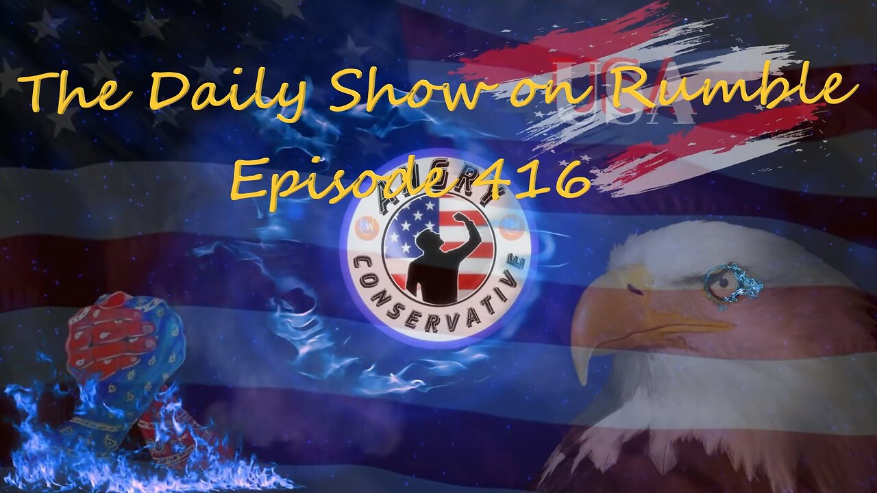 The Daily Show with the Angry Conservative - Episode 416