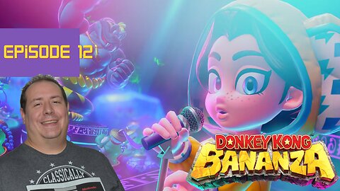 First time playing Donkey Kong | Donkey Kong Bananza | Switch 2 | game play | episode 12