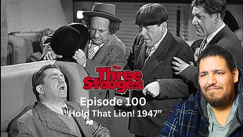 The Three Stooges | Episode 100 | "Hold That Lion! 1947" | Reaction