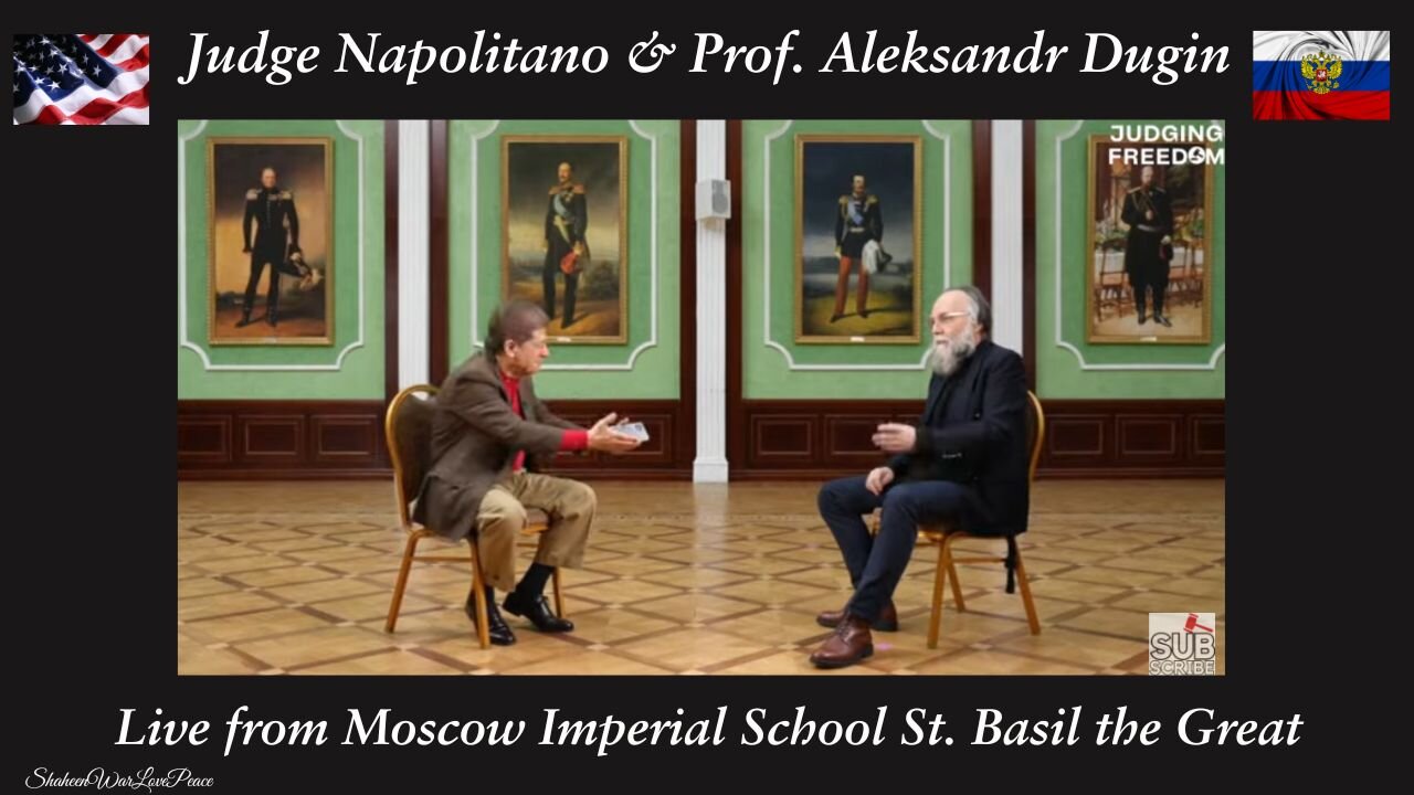 [ EXCLUSIVE ] - Judge Napolitano w/ Prof. Aleksandr Gelyevich Dugin {Moscow, Russia} pt.2