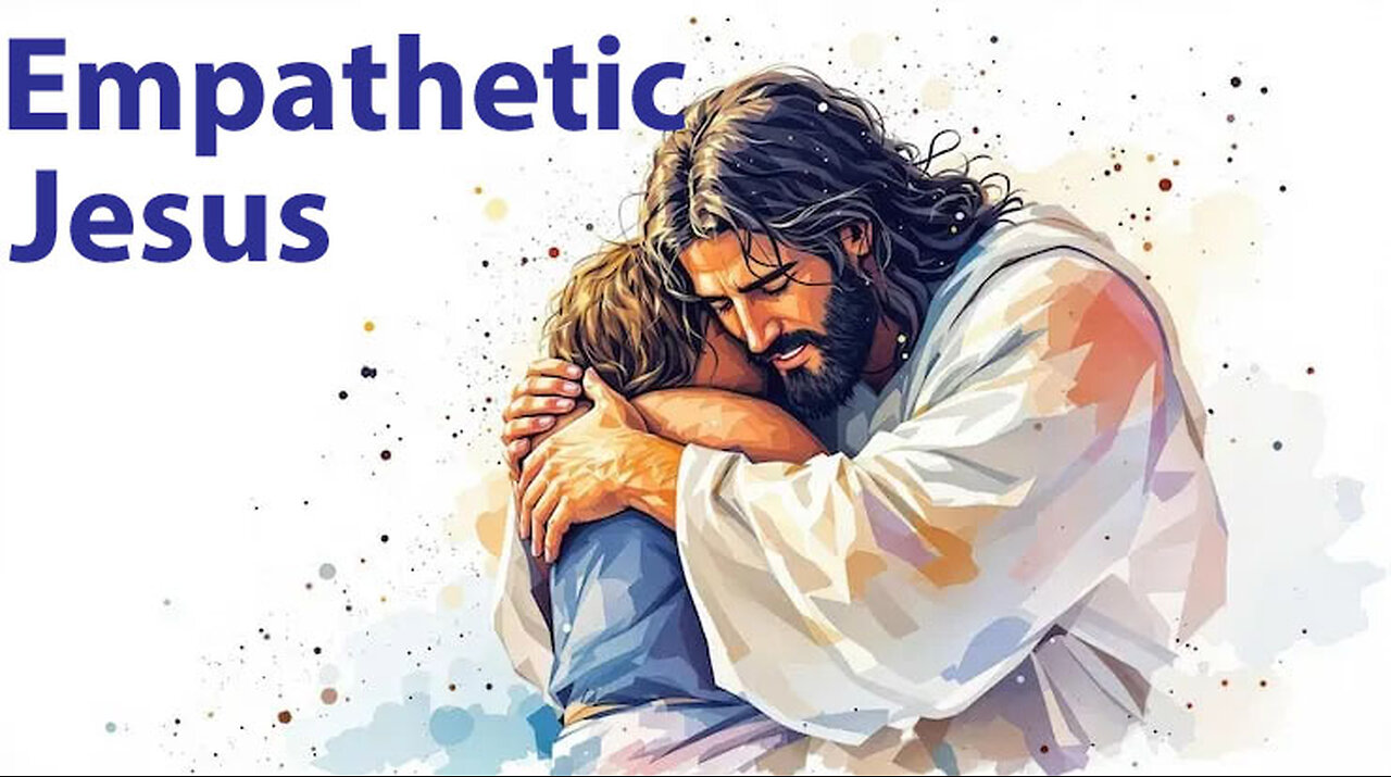 Empathetic Jesus
