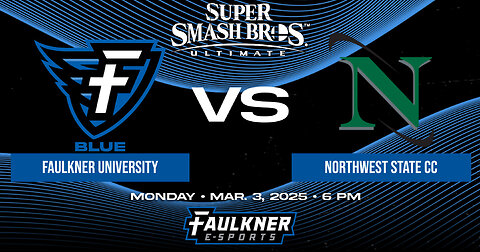 Smash Bros.- Faulkner Blue vs. Northwest State (3/3/25)