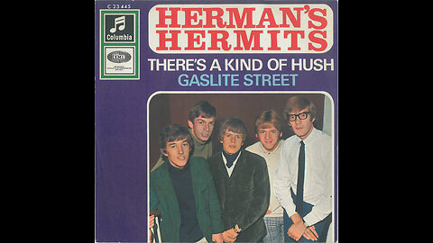 Herman's Hermits --- There's A Kind Of Hush
