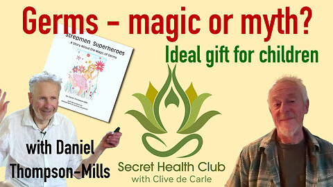 Germs - Myth or Magic - Ideal Children's Book Gift with Daniel Thompson Mills