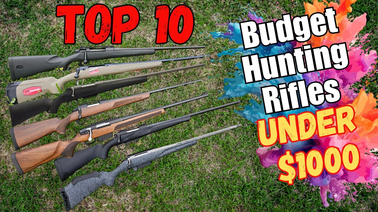 Top 10 Best Hunting Rifles Under $1000