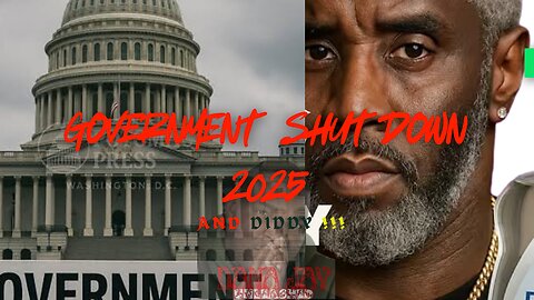 USA vs. SEAN COMBS TRIAL DAY 12THEE GOVERNMENT SHUTDOWN TRUTH 2025 & DIDDY, LET'S TALK ABOUT IT ALL