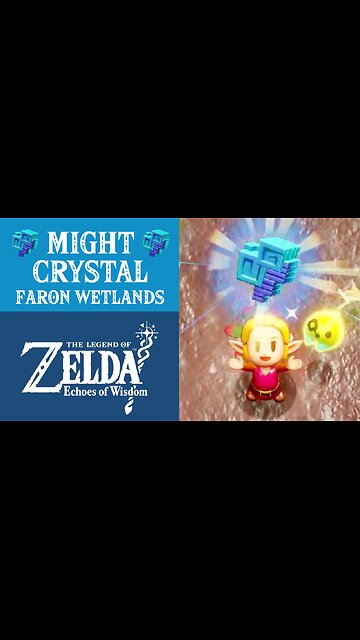 The Legend of Zelda: Echoes of Wisdom | Might Crystal | Faron Wetlands