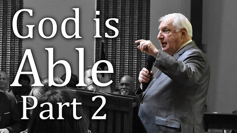 God is Able Part 2