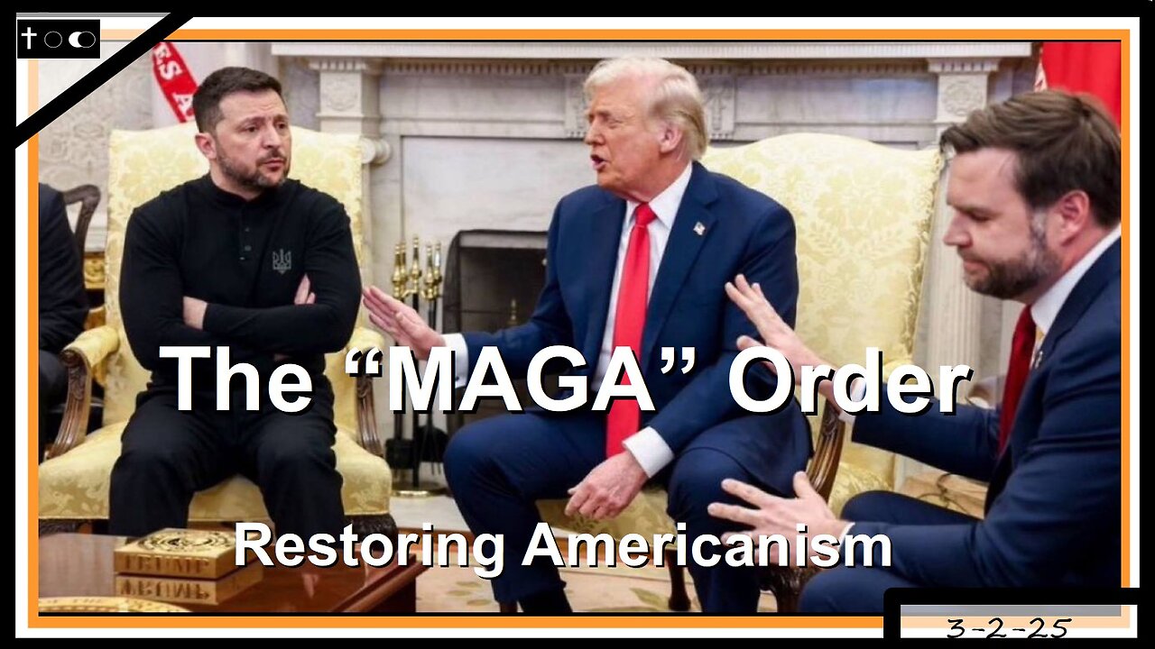 The "MAGA" Order - Restoring Americanism - 3-2-2025