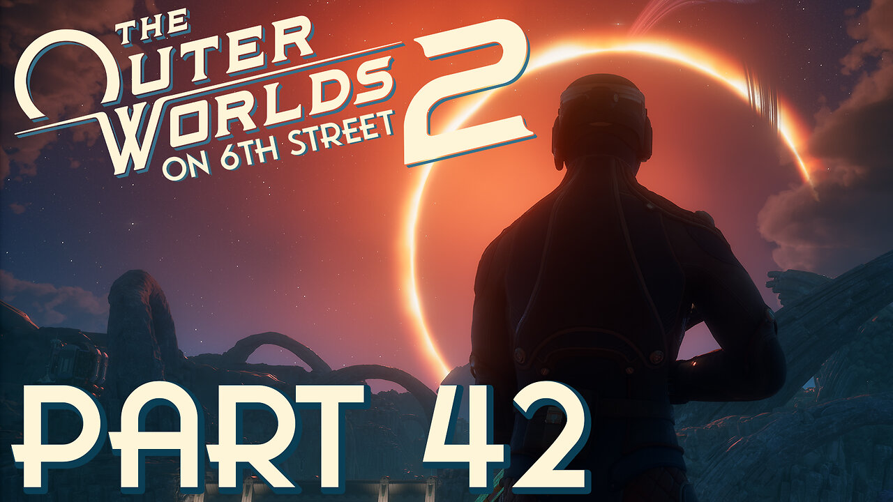 I Will Name This Glove Elizabeth | The Outer Worlds 2 Part 42