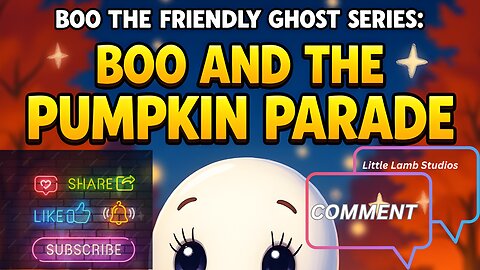 Boo the Friendly Ghost Series | Boo and the Pumpkin Parade | Little Lamb Studios