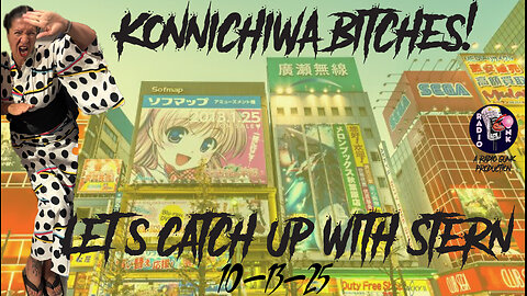Konnichiwa Bitches! - What did we miss on Howard Stern?
