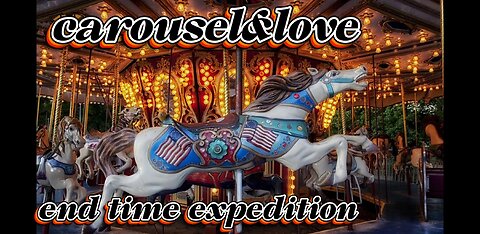 carousel&love (official music video with lyrics) end time expedition