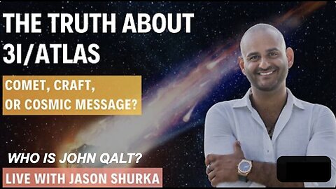 JASON SHURKA W/ The TRUTH About 3i/ATLAS | Comet, Craft, or Cosmic Message? WHO IS JOHN QALT?
