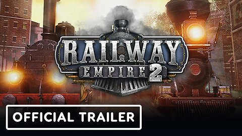 Railway Empire 2: Bella Italia DLC - Official Launch Trailer