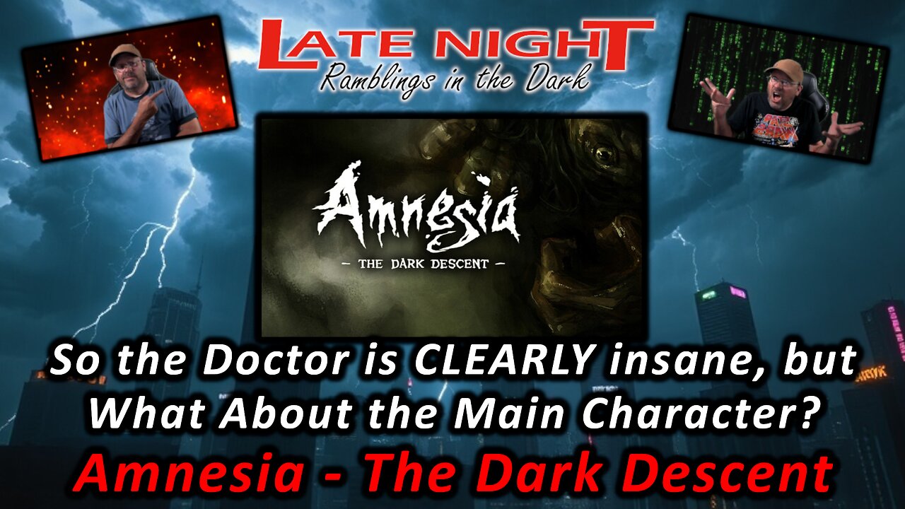 So the Doctor is CLEARLY insane, but What About the Main Character? Amnesia - The Dark Descent