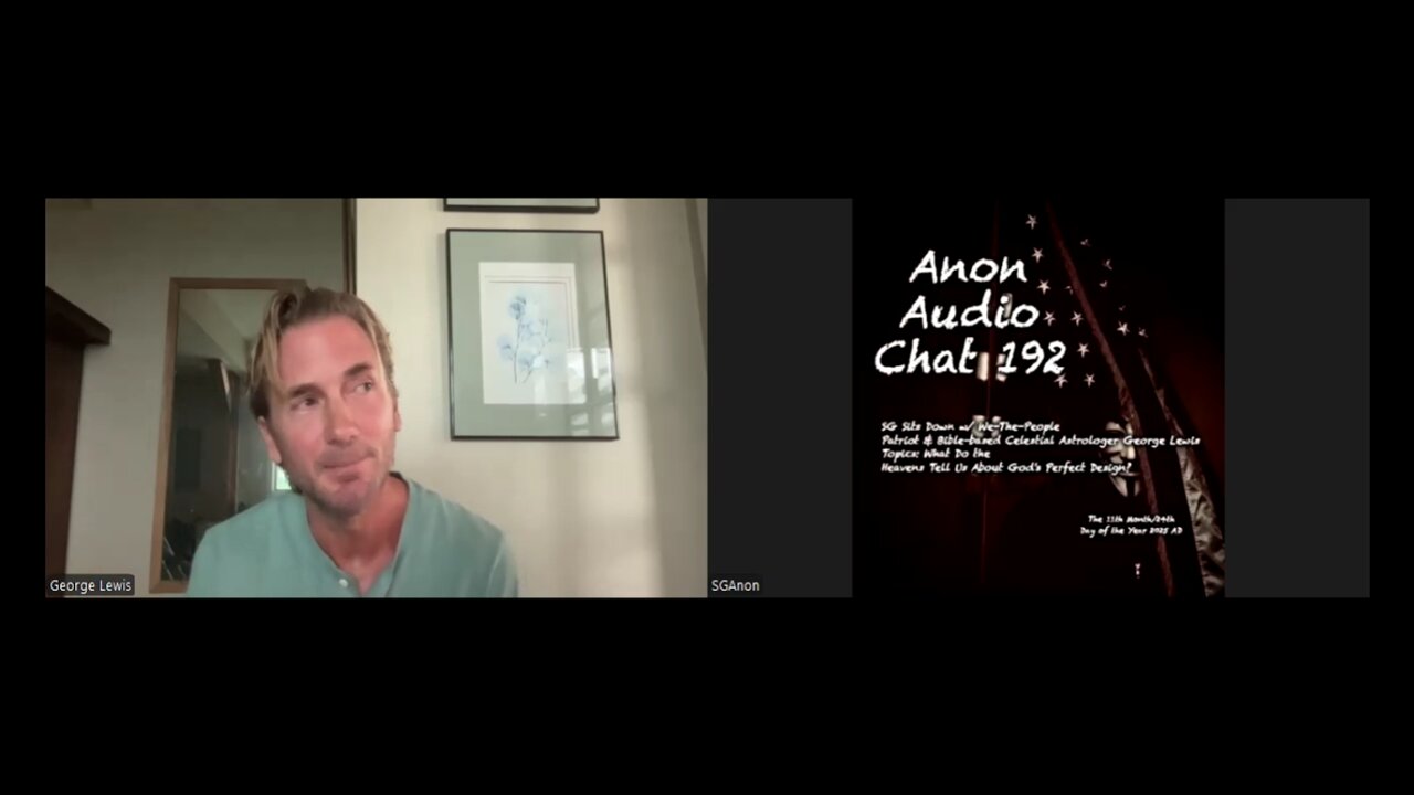 Anon Audio Chat 192 | SG Sits Down w/ Skywatcher & Spiritual Patriot George Lewis: Astrology, the Bible, & the Great Awakening