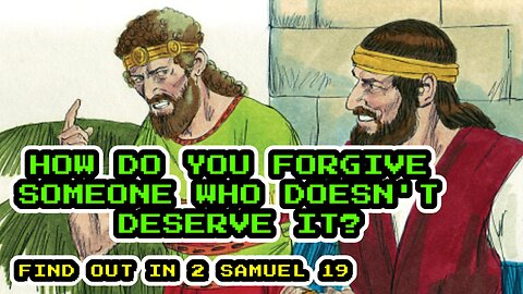 How Do You Forgive Someone Who Doesn't Deserve It?