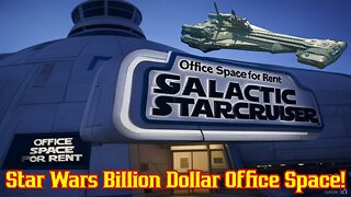 Star Wars To Be Converted To Billion Dollar Office Space! Galactic Starcruiser Flop! | Disneyworld