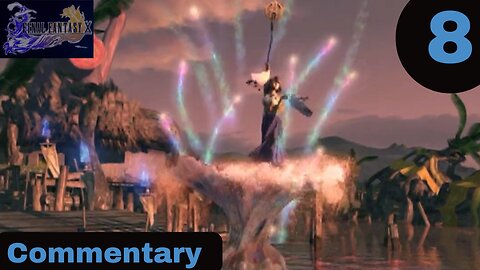 The Kilika Sending - Final Fantasy X Part 8