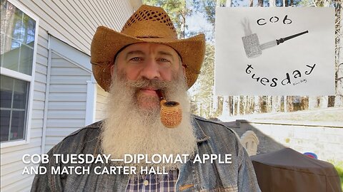 Cob Tuesday—Diplomat Apple and Match Carter Hall