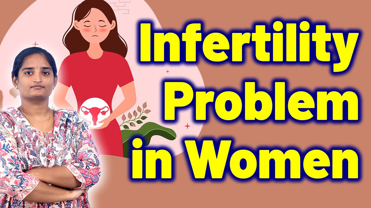 Why Infertility Problem in Women? | Best Fertility Solutions With Homeopathy Treatment Medicine Cure