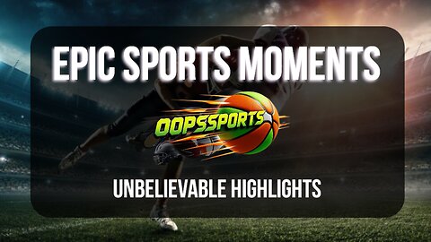 Epic Sports Moments: Compilation