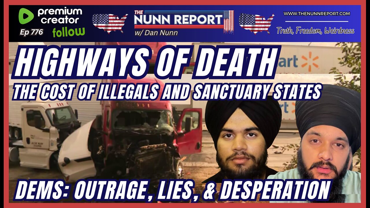 [Ep 776] Highways of Death: The Cost of Illegals & Sanctuary BS | Dems Cornered & Desperate