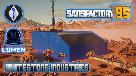 Satisfactory 1.0 | Singleplayer | S4 Episode 95