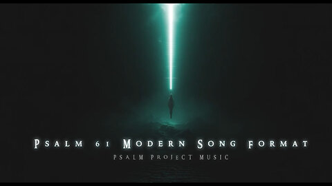🎶 Psalm 61 Modern Song Format - Official Music Video 🎶