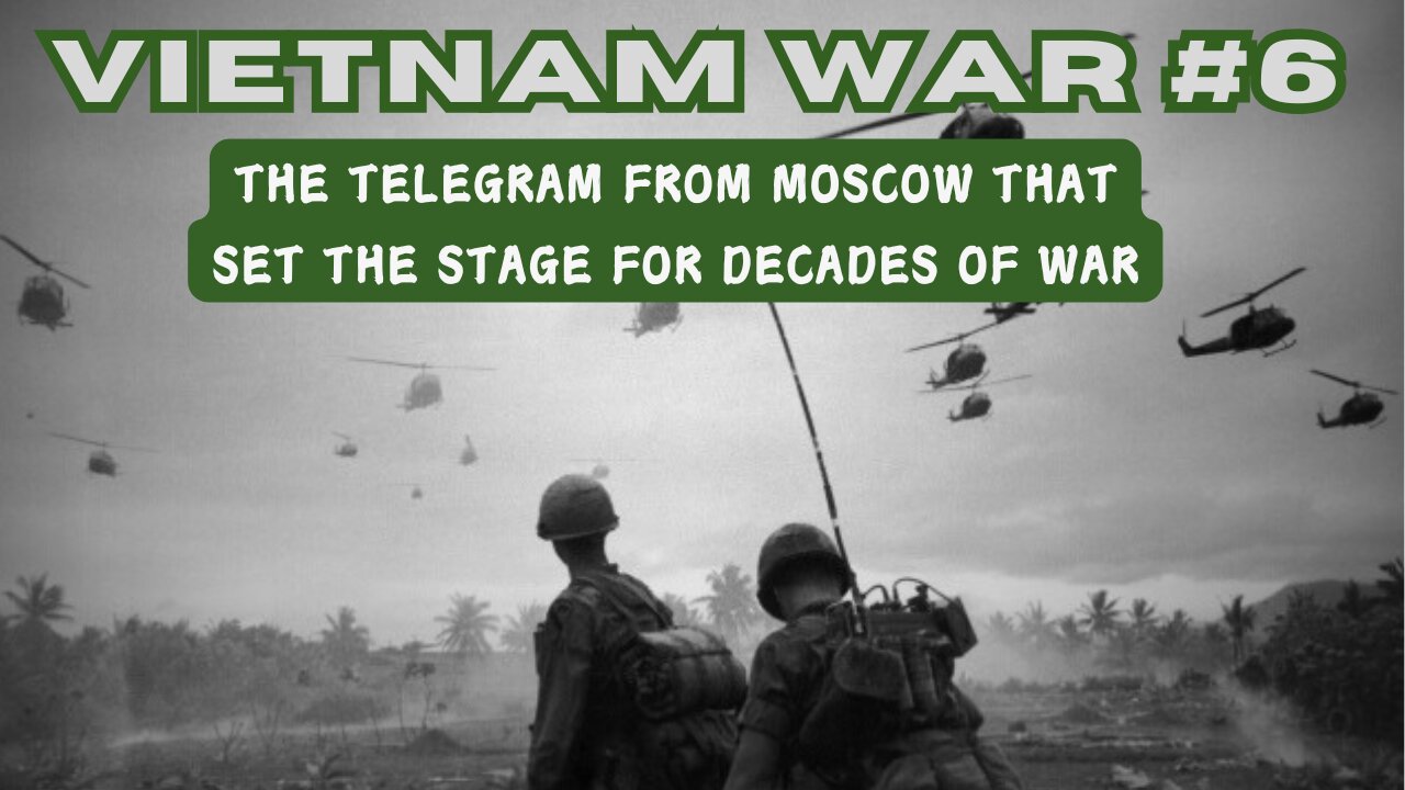 Vietnam War 6 - The Telegram From Moscow That Set the Stage for Decades of War #history #vietnamwar