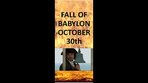 October 30th Fall of Babylon