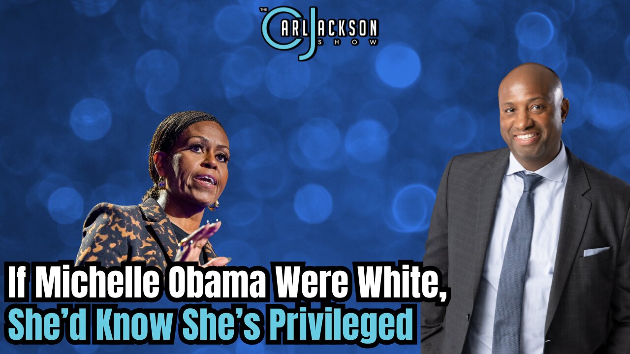 If Michelle Obama Were White, She’d Know She’s Privileged