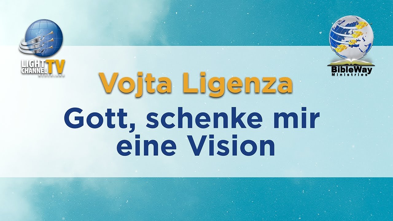 Gott schenke mir eine Vision - Vojta Ligenza