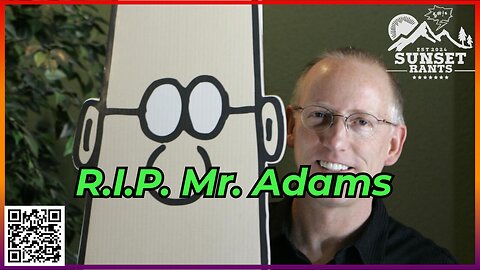 From Dilbert to the Dark Side of the Moon--- Tonight on Sunset Rants!
