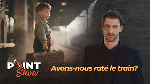 Avons-nous raté le train? | Le Point Show sur malibertv.tv