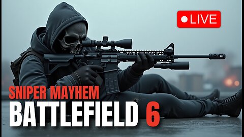 🔴LIVE Battlefield 6 Sniper Mayhem | Insane Longshots & Precision Kills LIVE