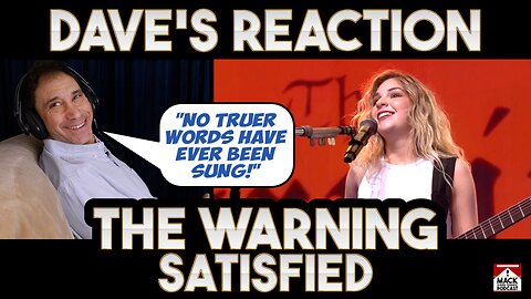 Dave's Reaction: The Warning — Satisfied