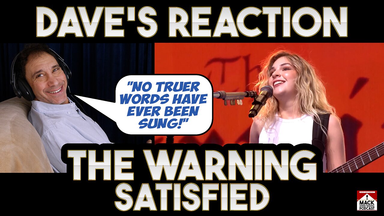 Dave's Reaction: The Warning — Satisfied